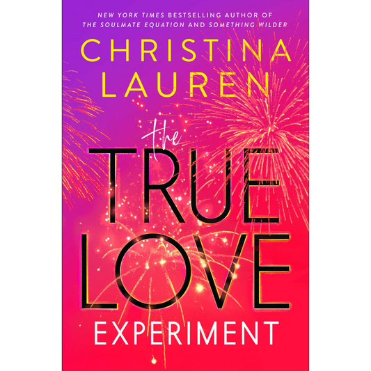 The True Love Experiment by Christina Lauren