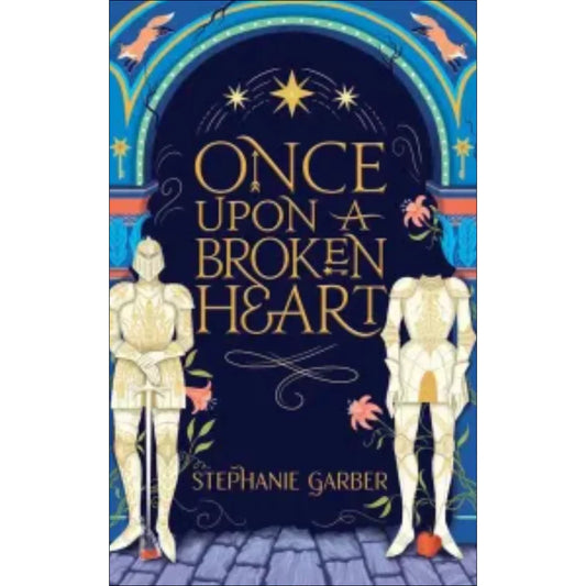 Once Upon a Broken Heart by Stephanie Garber