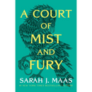 A Court of Mist and Fury by Sarah J. Maas
