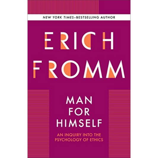 Man for Himself by Erich Fromm