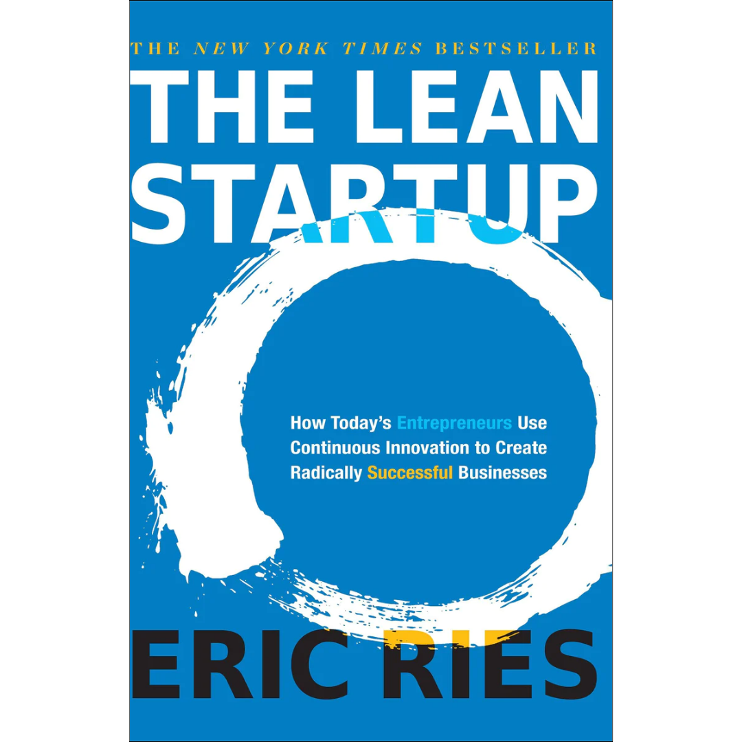 The Lean Startup by Eric Ries