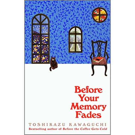 Before Your Memory Fades by Toshikazu Kawaguchi