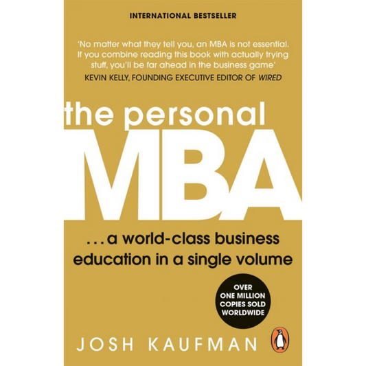 The Personal MBA by Josh Kaufman