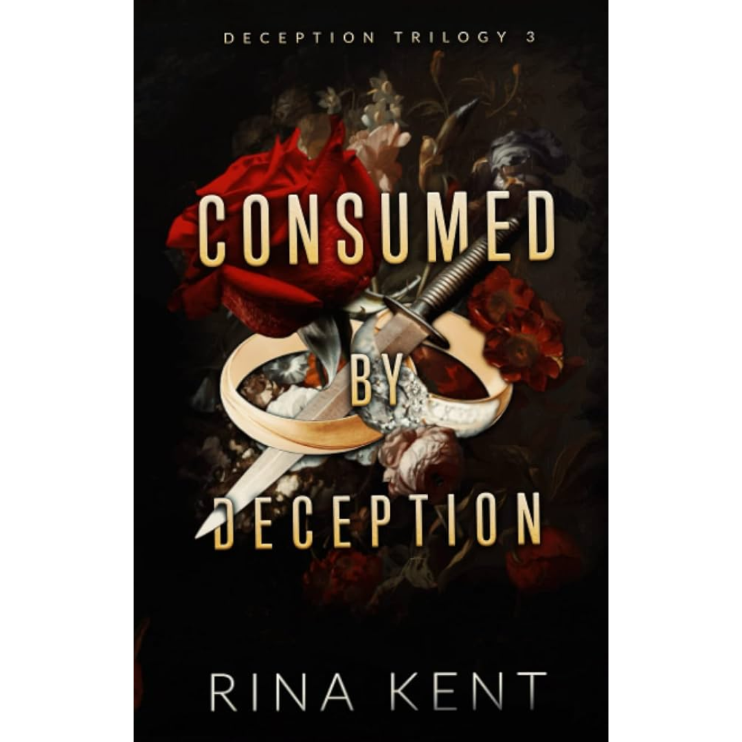 Consumed by Deception by Rina Kent