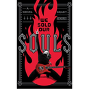 We Sold Our Souls By Grady Hendrix