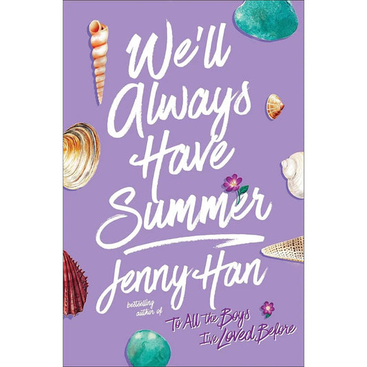 We’ll Always Have Summer By Jenny Han