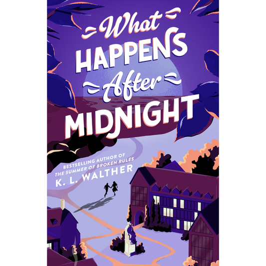 What Happens After Midnight By K.L. Walther