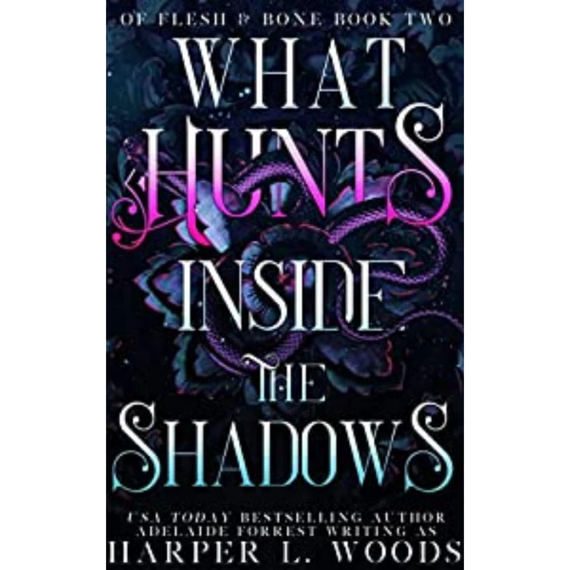 What Hunts Inside the Shadows by Harper L. Woods