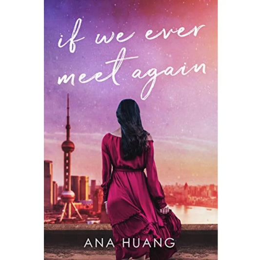 If We Ever Meet Again by Ana Huang