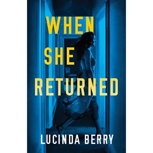 When She Returned By Lucinda Berry