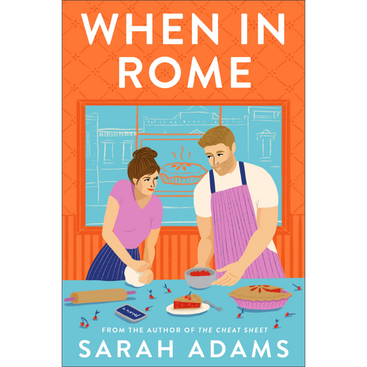 When in Rome by Sarah Adams