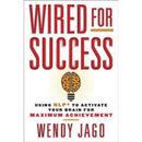 Wired for Success By Wendy Jago
