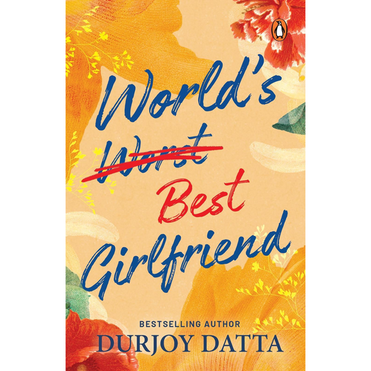 World’s Best Girlfriend By Durjoy Datta