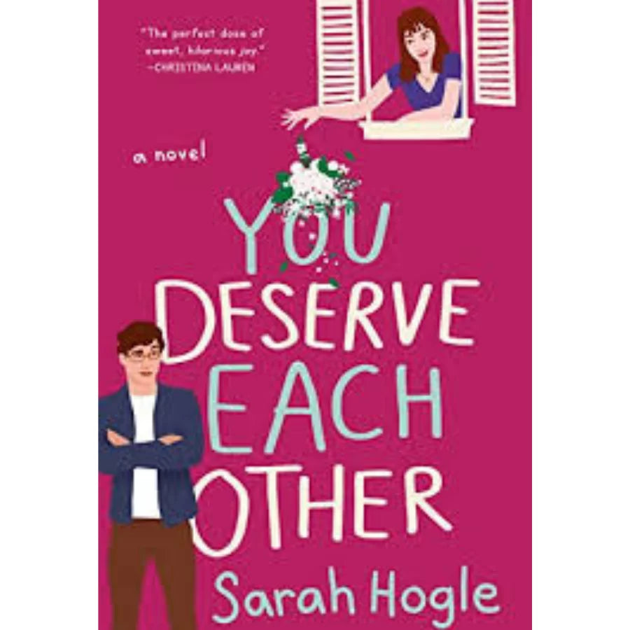 You Deserve Each Other by Sarah Hogle