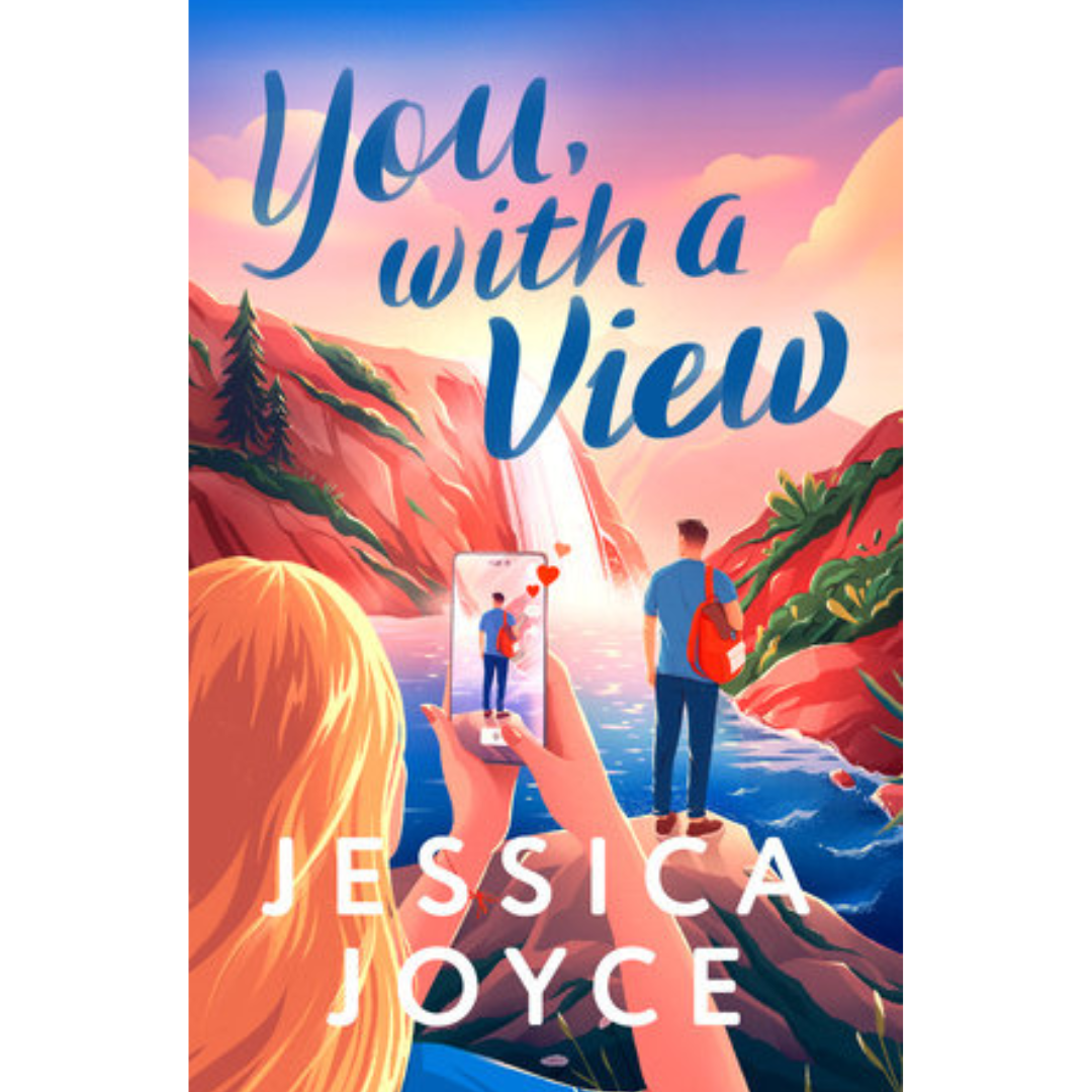 You, with a View by Jessica Joyce