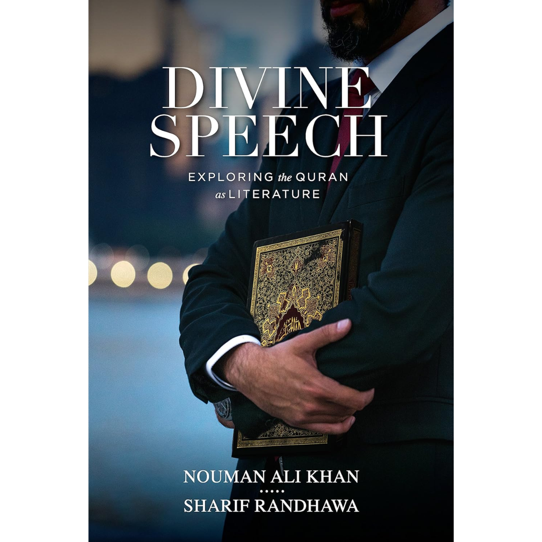 Divine Speech by Nouman Ali Khan, Sharif Randhawa