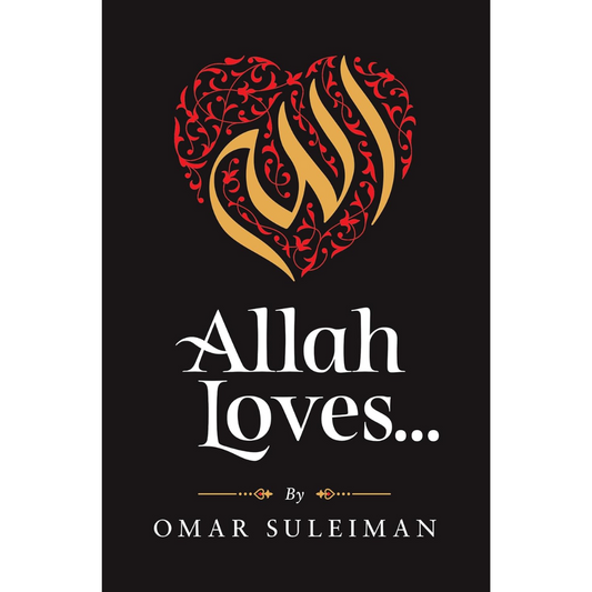 Allah Loves by Omar Suleiman