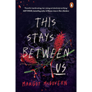This Stays Between Us By Margot McGovern