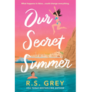 Our Secret Summer By R.S. Grey