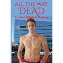 All The Way Dead By Stephen E Stanley