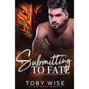 Submitting to Fate By Toby Wise