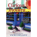 A Curious Incident By Vicki Delany