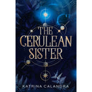 The Cerulean Sister By Katrina Calandra