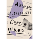 Cancer Ward: A Novel By Aleksandr Solzhenitsyn
