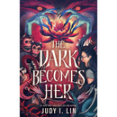 The Dark Becomes Her By Judy I. Lin