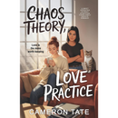 Chaos Theory, Love Practice By Cameron Tate