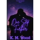 One Step Further By K. M. Wood