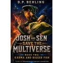 Karma and Bigger Fish: A Sci-Fi Progression Fantasy Adventure (Josh and Sen Save the Multiverse Book 2) by DP Behling
