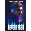 Nevertaken By Shanti Hershenson