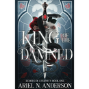 King of the Damned By Ariel N. Anderson