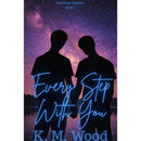 Every Step With You By  K. M. Wood