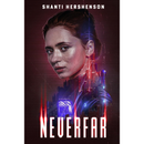 Neverfar By Shanti Hershenson