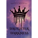 Daughter of Darkness  By Sophia Wachtel