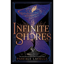 Infinite Shores By Pascale Lacelle