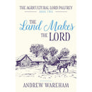 The Land Makes The Lord By Andrew Wareham