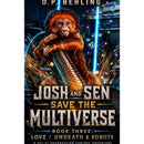 Love/Undeath/and Robots: A Sci-Fi Progression Fantasy Adventure (Josh and Sen Save the Multiverse Book 3) by DP Behling