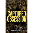 Captured Obsession By Kia Carrington-Russell