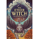 The Ether Witch: Volume 3 By Delemhach