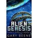 Alien Genesis (Eden's Angels Book 1) by Gary Beene