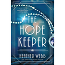 The Hope Keeper By Heather Webb