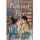 Behind Five Willows By June Hur