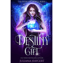Destiny Gift by Juliana Haygert