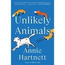 Unlikely Animals By Annie Hartnett