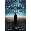 The Invasion of the Tearling By Erika Johansen