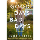 Good Days Bad Days By Emily Bleeker