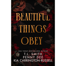 Beautiful Things Obey By T.L. Smith